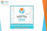 Annual Report FY14-15 - imprintscares.org · \mprints Nurturing Children. Supporting Parents. Changing Communities. 224 1 690 ed and 489 1 655 Parents as Teachers Totais BeFore &