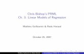 Chris Bishop's PRML Ch. 3: Linear Models of Regressionthoth.inrialpes.fr/people/Jegou/bishopreadinggroup/chap3.pdf · Mathieu Guillaumin & Radu Horaud Chris Bishop’s PRML Ch. 3:
