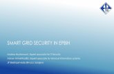 SMART GRID SECURITY IN EPBIH - bhkcigre.ba · EPBiH has developed ISMS based on ISO 27001 standard Policies: Information Security Policy, Information Security Policy for third party,