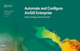 Automate and Configure ArcGIS Enterpriseproceedings.esri.com/library/userconf/devsummit-euro18/papers/dev... · ArcGIS API for Python webgisdr Utility … Powershell DSC Amazon Web