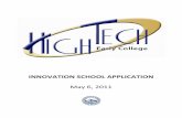 INNOVATION SCHOOL APPLICATION - CDE · 4 Provide your school’s name, contact information, the date this application was submitted, and a brief overview of how the plan was developed.