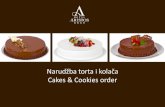 Narudžba torta i kolača Cakes & Cookies order · TORTA OD SIRA –CHEESE CAKE Podloga od keksa, krema od sira i kiselog vrhnja, voće Cookies, cheese and sour cream, fruits