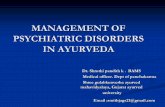 MANAGEMENT OF PSYCHIATRIC DISORDERS IN AYURVEDA - … Pandit.pdf · MANAGEMENT OF PSYCHIATRIC DISORDERS IN AYURVEDA Dr. Shruthi pandith k . BAMS Medical officer. Dept of panchakarma