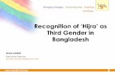 Recognition of ¢â‚¬©Hijra¢â‚¬â„¢ as Third Gender in Bangladesh Bringing changes. Improving lives. Keeping