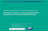 Social return on investment analysis of the SSCR fund · South Yorkshire Fire and Rescue Service Social return on investment analysis of the SSCR fund James Turner, Ivan Annibal and