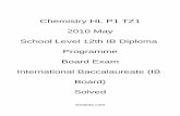 Chemistry HL P1 TZ1 - 2010 May - School Level 12th IB ...entrance-exam.net/forum/attachments/question-papers/96360d1339945305...Chemistry HL P1 TZ1 2010 May School Level 12th IB Diploma