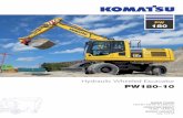 Komatsu PW180-10 Wheeled Hydraulic Excavator Brochure · 2 Walk-Around The Komatsu PW180-10 wheeled excavator is expressly designed and built to stand up against the most demanding