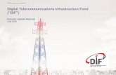 Digital Telecommunications Infrastructure Fund (“DIF”)investor.digital-tif.com/misc/PRESN/20180726-dif-investor-jul18-02.pdf · determines to sell such assets to third parties,