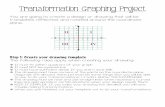 Transformation Graphing Project - harcoboe.com Graphing Project(1).pdf · Transformation Graphing Project! You are going to create a design or drawing that will be translated, reflected,