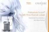 Palomar Icon 1540 Fractional Laser - abeautifulyouonline.com · Exclusionary Criteria • Use of medications that significantly compromise healing response. • Use of Isotretinoin