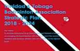 Trinidad & Tobago Badminton Association Strategic Plan ... · Strategic Plan 2018 - 2024 High Level Outcomes More People Participating in Badminton Organisational Excellence High