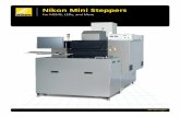 Nikon Mini Steppers · Nikon Mini Steppers For MEMS, LEDs, and More Background Nikon Engineering Co. Ltd. released the first NES PrA Mini Stepper lithography systems more than a decade