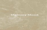 Memory Mood - Silvia Stanzani Design · Memory Mood Una materia capace di emozionare, una superficie contemporanea elegante ed essenziale. Un mood equilibrato tra suggestioni e memorie