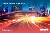 THE UK FINTECH REVOLUTION - 4 | THE UK FINTECH REVOLUTION OVERVIEW Over the last five years, the rise