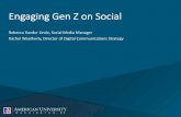 Engaging Gen Z on Social - american.edu · Engaging Gen Z requires a more sophis2cated social strategy Gen Z has speciﬁc uses for each of the social media pla5orms they use, and