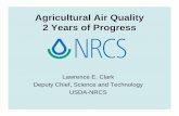 Agricultural Air Quality 2 Years of Progress - USDA · Agricultural Air Quality 2 Years of Progress Lawrence E. Clark Deputy Chief, Science and Technology USDA-NRCS