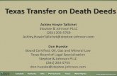 Texas Transfer on Death Deeds - hadoa.memberlodge.orghadoa.memberlodge.org/resources/UTULSA Discount/SJDOCS-7140240-v1-HADOA... · Texas Transfer on Death Deeds Don Hueske . Board