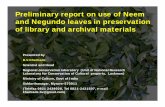 Preliminary report on use of Neem and Negundo leaves in ... · Preliminary report on use of Neem and Negundo leaves in preservation of library and archival materials Presented by