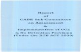Report CABE Sub-Committee on Assessment · stakeholders, scanning of media reports and serious research in the area. The Sub-Committee had made efforts to reach out to parents, educationists,