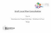 Draft Local Plan Consultation - Braintree District · Draft Local Plan Consultation Part 9 Stambourne Chapel End Way - Wickham St Paul Maps