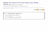 Web Programming Step by Ste - webstepbook.com · Database software Oracle Microsoft SQL Server (powerful) and Microsoft Access (simple) PostgreSQL (powerful/complex free open-source