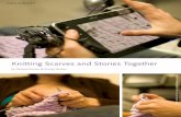 Knitting Scarves and Stories Togetherpeople.ischool.berkeley.edu/~daniela/research/i9p22_23.pdf · HIGH CONCEPT Knitting Scarves and Stories Together by Daniela Rosner & Kimiko Ryokai