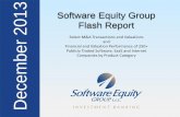 Software Equity Group 2013 Flash Report · Software Equity Group is an investment bank and M&A advisory serving the software and technology sectors. Founded in 1992, our firm has