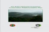 The Bukit Tigapuluh Ecosystem Conservation Implementation Plan · laid out in the action plan matrix which was prepared in detail, based on the four key topics endorsed by the stakeholders.