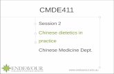 Powerpoint Template - Lecture Slides Endeavour · CMDE411  Session 2 Chinese dietetics in practice Chinese Medicine Dept.
