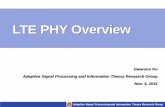 LTE PHY Overview - faculty.coe.drexel.edu · LTE PHY Overview Gwanmo Ku Adaptive Signal Processing and Information Theory Research Group Nov. 4, 2011