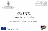 CPR Plurilingüe La Grande Obra de Atocha A Coruña - SPAINphoenixerasmus.eu/wp-content/uploads/2017/10/Graffiti-Spain.pdf · GRAFFITI Street Art vs. Vandalism CPR Plurilingüe La