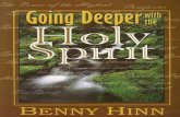 Going Deeper with the Holy Spirit - gofortheword.comgofortheword.com/.../03/Going-Deeper-with-the-Holy-Spir-Benny-Hinn-1.pdf · Before We Begin In the following pages, I will refer