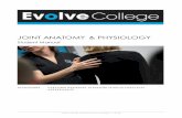 JOINT ANATOMY & PHYSIOLOGY - hub.evolvecollege.com · Joi nt Anat omy & Physi ol ogy v 16.05 JOINT ANATOMY & PHYSIOLOGY Student Manual HLTM SG003 PERFORM REMEDIAL M ASSAGE MUSCULOSKELETAL