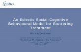 An Eclectic Social-Cognitive Behavioural Model for ... · An Eclectic Social-Cognitive Behavioural Model for Stuttering Treatment Mark Meersman Lecture Symposium ECSF – KU Leuven