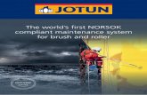 The world’s first NORSOK compliant maintenance system for ...cdn.jotun.com/images/Offshore-maintenance-solution-brochure_tcm154... · The world’s first NORSOK compliant maintenance