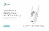 300Mbps Wi-Fi Range Extender with AC Passthrough · · Universal Compatibility – Work with any Wi-Fi router Features · Intuitive Web UI – Ensures quick and simple installation