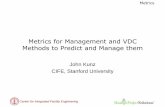 Metrics for Management and VDC Methods to Predict and ... · Metrics Center for Integrated Facility Engineering Metrics for Management and VDC Methods to Predict and Manage them John