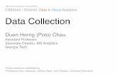 CX4242: Data & Visual Analytics Data Collectionpoloclub.gatech.edu/cse6242/2016fall/slides/CSE6242-2-DataCollection.pdf · Data you can just download Yahoo WebScope datasets NYC Taxi