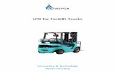 LPG for Forklift Trucks - wlpga.org · LPG for Forklift Trucks Page 8 Internal combustion engine trucks, Class 4 forklifts, use cushion tires designed to be used indoors on smooth