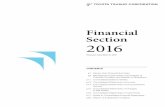 Financial Section 2016 - Toyota Tsusho · Focusing on these three domains of Mobility, Life and Community, and Resources and Environment, in business domains and regions where it