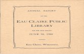 EAU CLAIRE PUBLIC LIBRARY fileannual report . of the . eau claire public library. for the year ending . june 30, 1908 ~