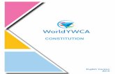 World YWCA Constitution.2016 · The following text of the Constitution and Bye-Laws was formally adopted by the Council of the World Young Women's Christian Association in session