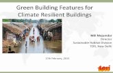 Green Building Features for Climate Resilient Affordable ... · Design Features for Climate Resilient Affordable Housing Cyclones, Floods & Storm Surges in Low lying coastal areas