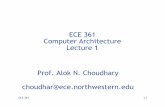 ECE 361 Computer Architecture Lecture 1 Prof. Alok N ...users.ece.northwestern.edu/~kcoloma/ece361/lectures/Lec01-introduction.pdf · •All course materials posted -- lecture notes,