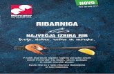 RIBARNICA - mercator.si · V naših ribarnicah najdete najširšo ponudbo svežih rečnih in morskih rib, školjk, rakcev, jastogov in ostalih morskih plodov. Sveže ribe so v naše