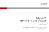 SEKEM Farming in the Desert - eeaa.gov.eg  presentation... · SEKEM Farming in the Desert Heba Askar World Environment day, Cairo House 11 June 2015