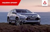 PAJERO SPORT, BUILT FOR THE TIME OF YOUR LIFE · 2 PAJERO SPORT, BUILT FOR THE TIME OF YOUR LIFE Since 1917 Mitsubishi Motors has been at the forefront of technological innovation,