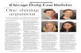 CHICAGOLAWBULLETIN.COM FRIDAY, APRIL 11, 2014 Volume … · moot court question and performing arguments in front of a rotating panel of judges. Twice a week, the judges were Loyola