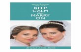 Bridal Look Book - calmskincare.com · CALM is a natural eco-friendly, skincare/makeup line with mineral makeup that can be