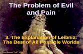 The Problem of Evil and Pain - stjohnadulted.org · Gottfried Leibniz nMathematics: nIndependently developed differential and integral calculus the same time as Isaac Newton, devising